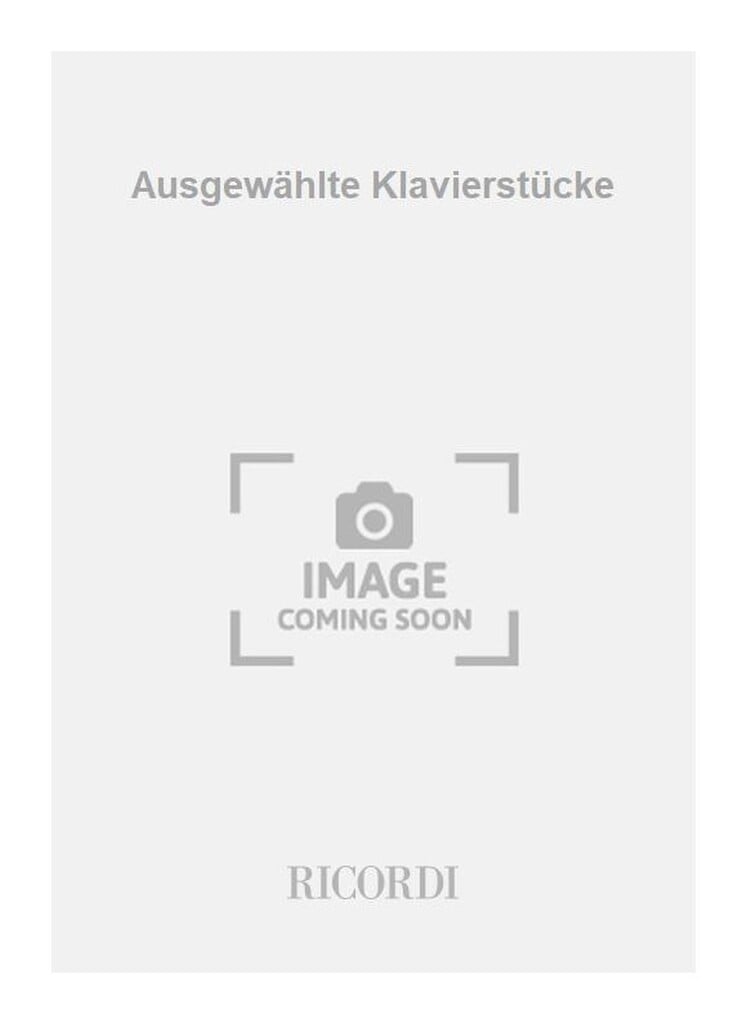 Ausgewählte Klavierstücke